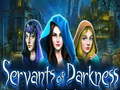 Mchezo Servants of Darkness