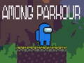 Mchezo Among Parkour 