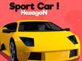 Mchezo Sport Car! Hexagon