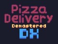 Mchezo Pizza Delivery Demastered Deluxe