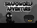 Mchezo Shadoworld Adventure