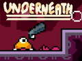 Mchezo Underneath
