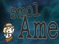 Mchezo Smol Ame