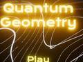 Mchezo Quantum Geometry