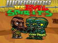 Mchezo Warriors VS Evil Sipirits