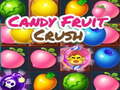 Mchezo Candy Fruit Crush