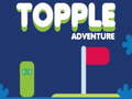 Mchezo Topple Adventure