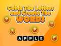 Mchezo Catch The Letters And Create The Words
