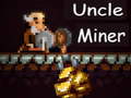 Mchezo Uncle Miner
