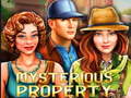 Mchezo Mysterious Property 
