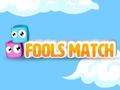 Mchezo Fools Match