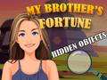 Mchezo Hidden Objects My Brother's Fortune