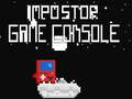 Mchezo İmpostor Game Console