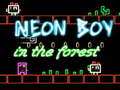 Mchezo Neon Boy in the forest