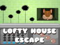 Mchezo Lofty House Escape