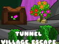 Mchezo Tunnel Village Escape