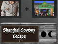 Mchezo Shanghai Cowboy Escape