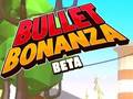 Mchezo Bullet Bonanza