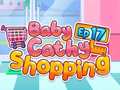 Mchezo Baby Cathy Ep17: Shopping