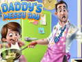 Mchezo Daddy's Messy Day