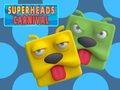 Mchezo Super Heads Carnival