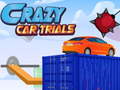 Mchezo Crazy Car Trials