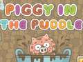 Mchezo Piggy In The Puddle