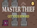 Mchezo Master Thief Get your reward