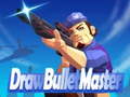 Mchezo Draw Bullet Master