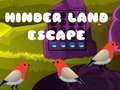 Mchezo Hinder Land Escape