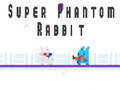 Mchezo Super Phantom Rabbit