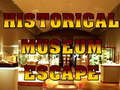 Mchezo Historical Museum Escape