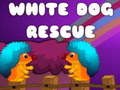 Mchezo White Dog Rescue