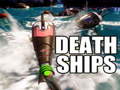 Mchezo Death Ships