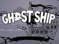 Mchezo Ghost Ship