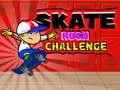 Mchezo Skate Rush Challenge