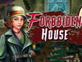 Mchezo Forbidden house