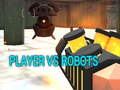 Mchezo Player vs Robots