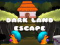 Mchezo Dark Land Escape