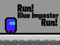 Mchezo Run! Blue Imposter Run!