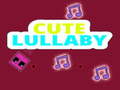 Mchezo Cute Lullaby