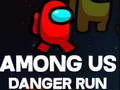 Mchezo Among Us Danger Run