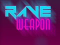 Mchezo Rave Weapon