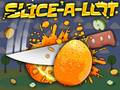 Mchezo Slice A Lot