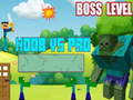 Mchezo Noob vs Pro Boss Level