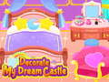 Mchezo Decorate My Dream Castle
