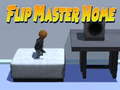 Mchezo Flip Master Home