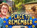 Mchezo Place to remember