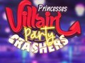 Mchezo Princesses Villain Party Crashers