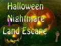 Mchezo Halloween Nightmare Land Escape